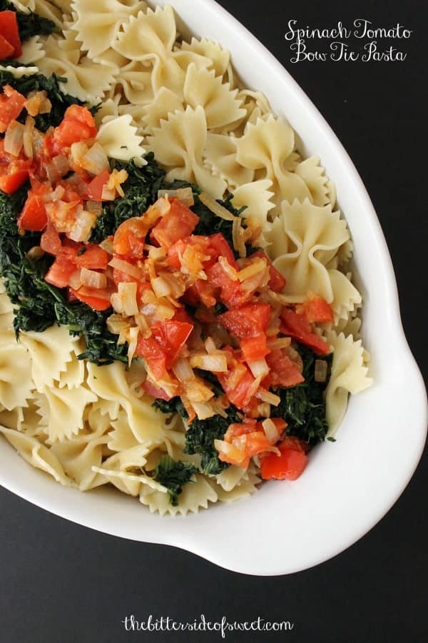 Spinach Tomato Bow Tie Pasta - The Bitter Side of Sweet