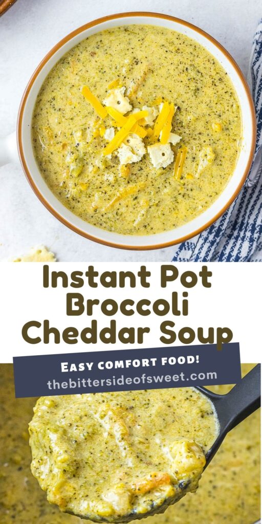 Instant Pot Broccoli Cheddar Soup in white bowl topped with cheese and crackers. Instant Pot Broccoli Cheddar Soup picture collage.