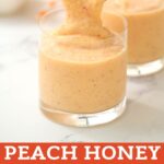 photo with text peach honey yogurt smoothie