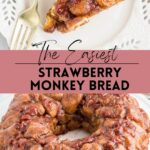 Strawberry monkey bread photo collage with text.