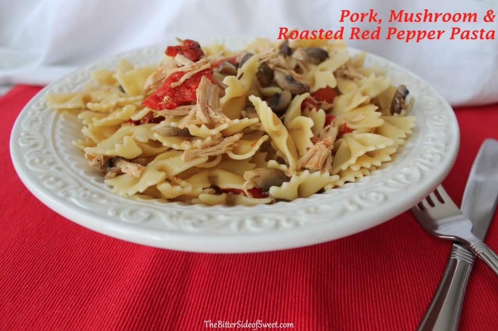 Pork, Mushroom & Roasted Red Pepper Pasta