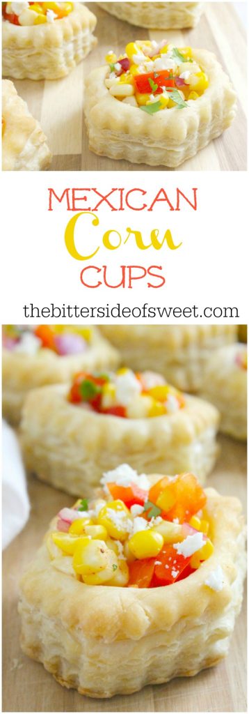 Mexican Corn Cups | The Bitter Side of Sweet