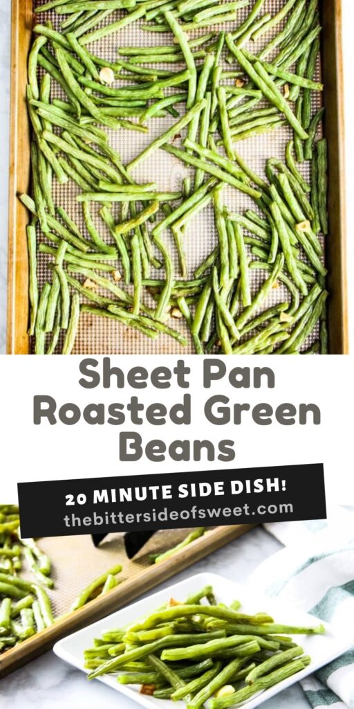 collage of Sheet Pan Roasted Green Beans.