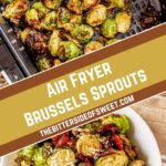 Air Fryer Brussels Sprouts collage.