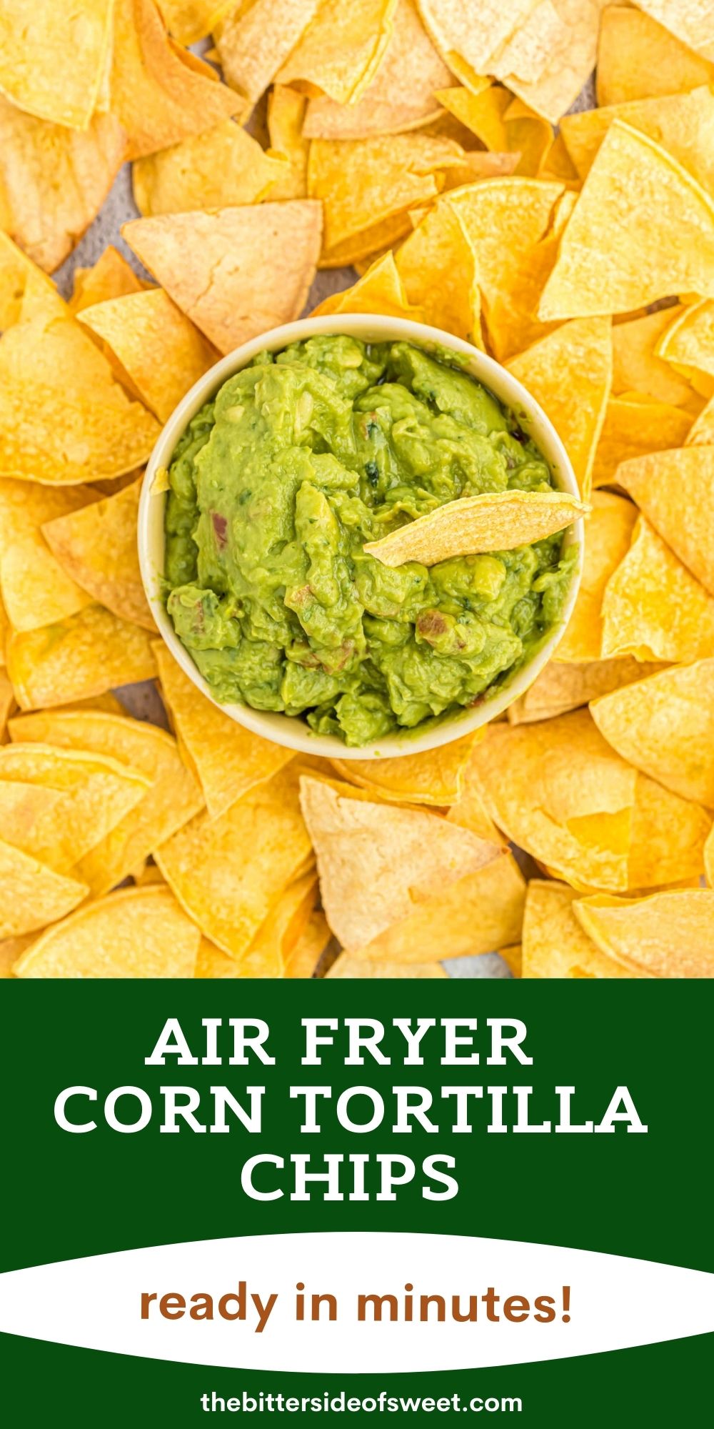 Air Fryer Tortilla Chips (2 WAYS) The Bitter Side of Sweet