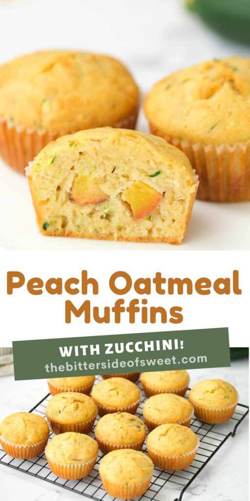 Peach Zucchini Oatmeal Muffins collage with two pictures.