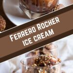 Ferrero Rocher Ice Cream collage.