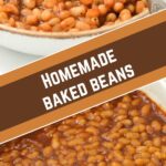 Homemade Baked Beans with two photos.