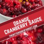 collage of Orange Cranberry Sauce.