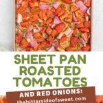 how to make sheet pan roasted tomatoes collage with text